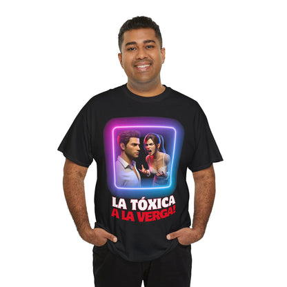 CAMISETA HOMBRE ALFA "LA TÓXICA A LA VERGA".(USA).