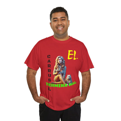 CAMISETA HOMBRE ALFA "EL CARRUSEL TERMINA MAL".(EUROPA)