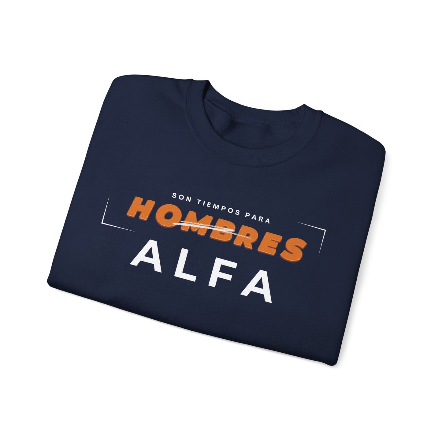 SUDADERA HOMBRE ALFA (LOGO MANGA) "SON TIEMPOS PARA HOMBRES ALFA".(USA).