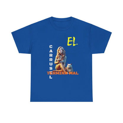 CAMISETA HOMBRE ALFA "EL CARRUSEL TERMINA MAL".(USA)