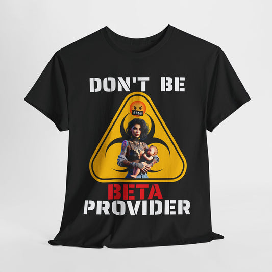 CAMISETA HOMBRE ALFA "DON'T BE BETA PROVIDER"(USA).