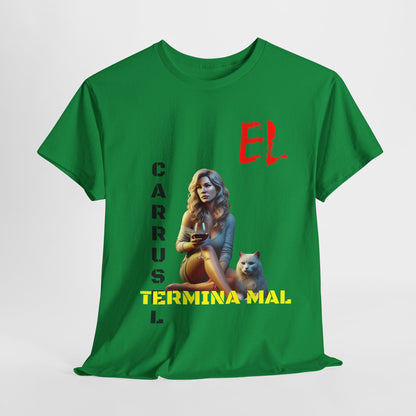 CAMISETA HOMBRE ALFA "EL CARRUSEL TERMINA MAL".(USA)