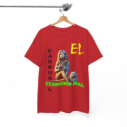 CAMISETA HOMBRE ALFA "EL CARRUSEL TERMINA MAL".(EUROPA)