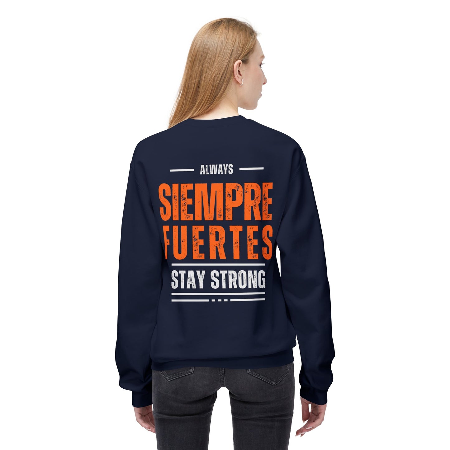 SUDADERA HOMBRE ALFA, "SIEMPRE FUERTES".(USA).