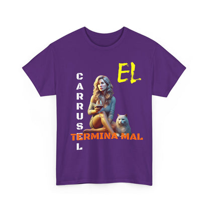 CAMISETA HOMBRE ALFA "EL CARRUSEL TERMINA MAL".(EUROPA)