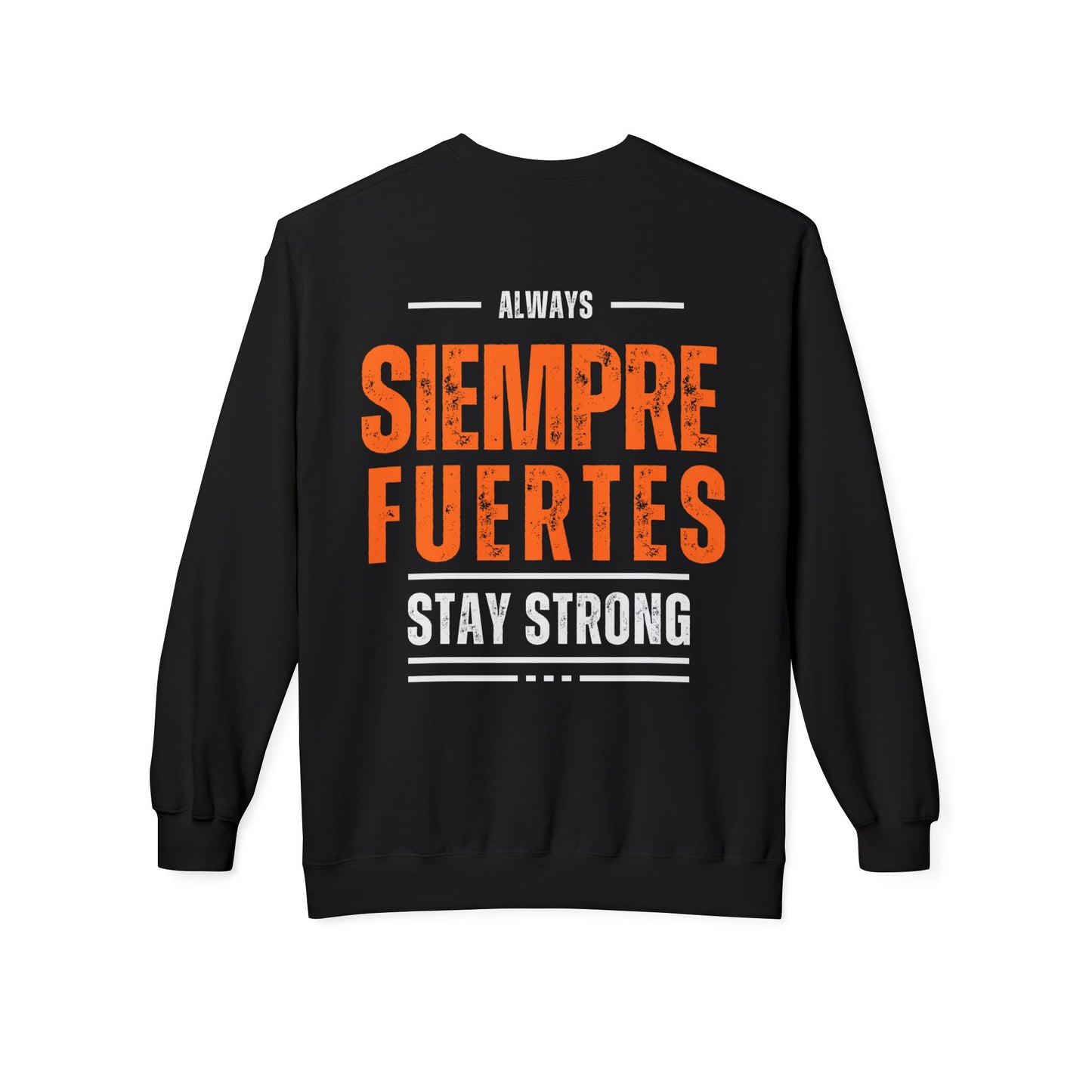 SUDADERA HOMBRE ALFA, "SIEMPRE FUERTES".(USA).