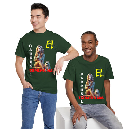 CAMISETA HOMBRE ALFA "EL CARRUSEL TERMINA MAL".(EUROPA)