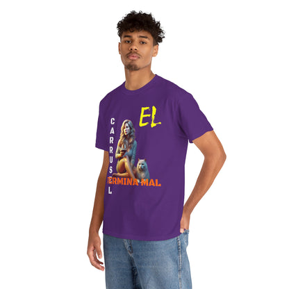 CAMISETA HOMBRE ALFA "EL CARRUSEL TERMINA MAL".(EUROPA)