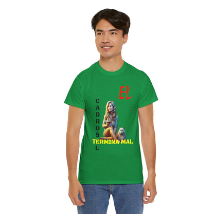 CAMISETA HOMBRE ALFA "EL CARRUSEL TERMINA MAL".(USA)