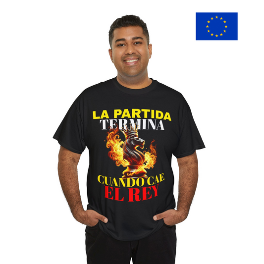 CAMISETA HOMBRE ALFA "LA PARTIDA TERMINA CUANDO CAE EL REY".(EUROPA)