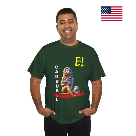 CAMISETA HOMBRE ALFA "EL CARRUSEL TERMINA MAL".(USA)