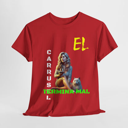 CAMISETA HOMBRE ALFA "EL CARRUSEL TERMINA MAL".(USA)