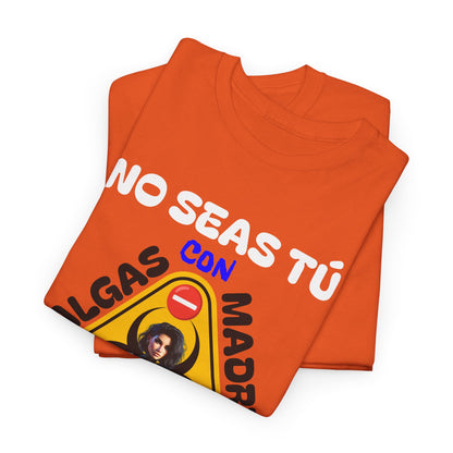 CAMISETA HOMBRE ALFA "NO SALGAS CON MADRES SOLTERAS.."(USA).