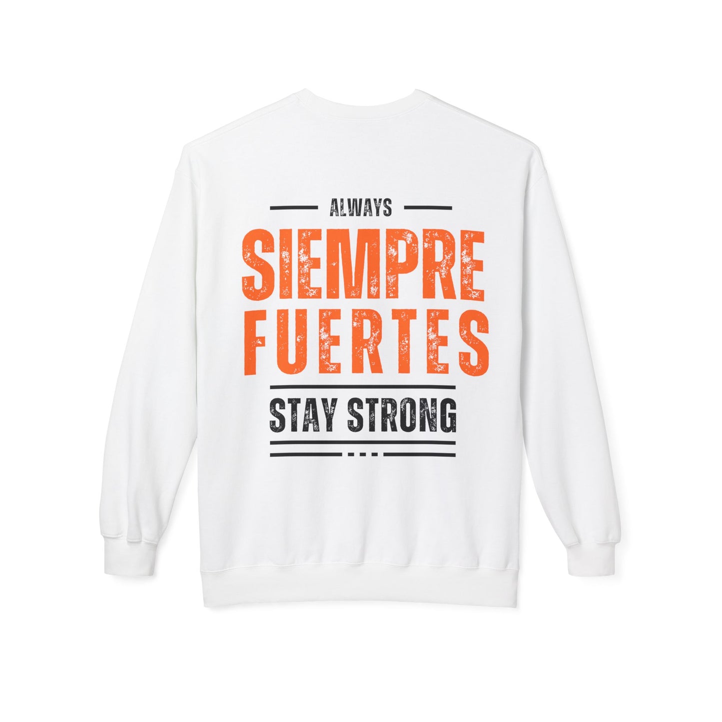 SUDADERA HOMBRE ALFA, "SIEMPRE FUERTES".(USA).