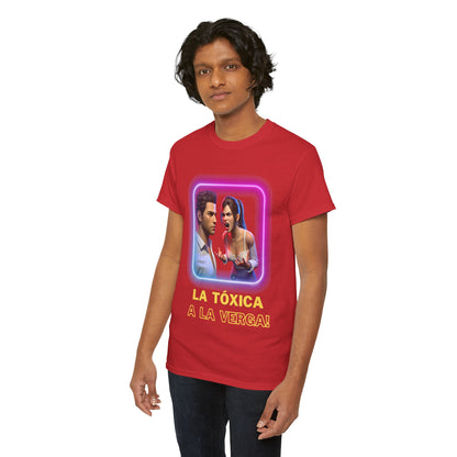 CAMISETA HOMBRE ALFA "LA TÓXICA A LA VERGA".(USA).