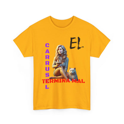 CAMISETA HOMBRE ALFA "EL CARRUSEL TERMINA MAL".(EUROPA)