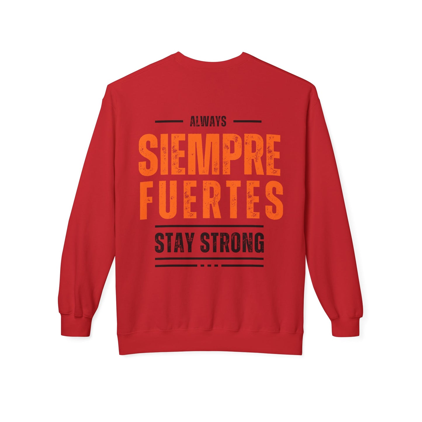 SUDADERA HOMBRE ALFA, "SIEMPRE FUERTES".(USA).