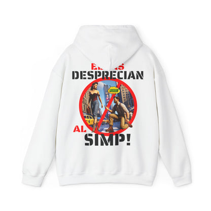 SUDADERA CON GORRO  "ELLAS DESPRECIAN AL SIMP". (EUROPA).