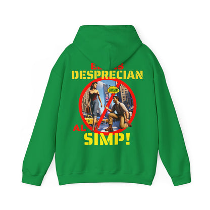 SUDADERA CON GORRO  "ELLAS DESPRECIAN AL SIMP". (EUROPA).