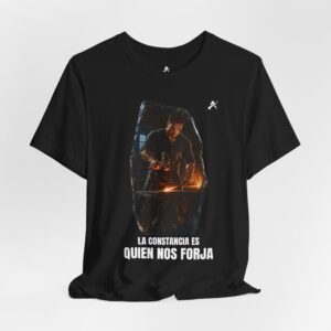 Camiseta CONSTANCIA, QUIEN REALMENTE NOS FORJA | Hombre Alfa® — Colección FORJA