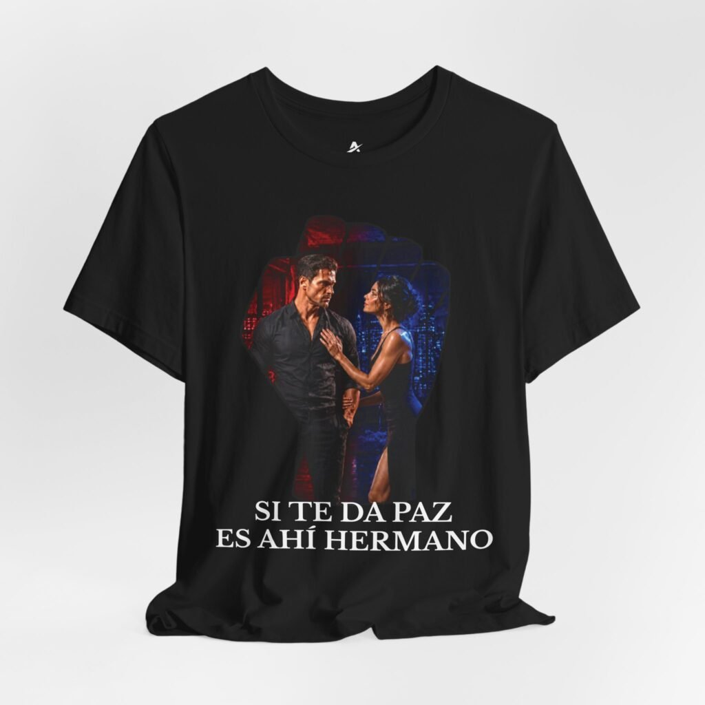 Camiseta Si Te Da Paz es Ahí Hermano | Hombre Alfa® — Colección REDPILL